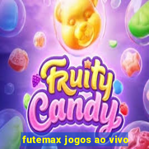 futemax jogos ao vivo